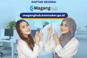 Segera Daftar di Maganghub Kemnaker, Ada Lowongan di 553 Perusahaan